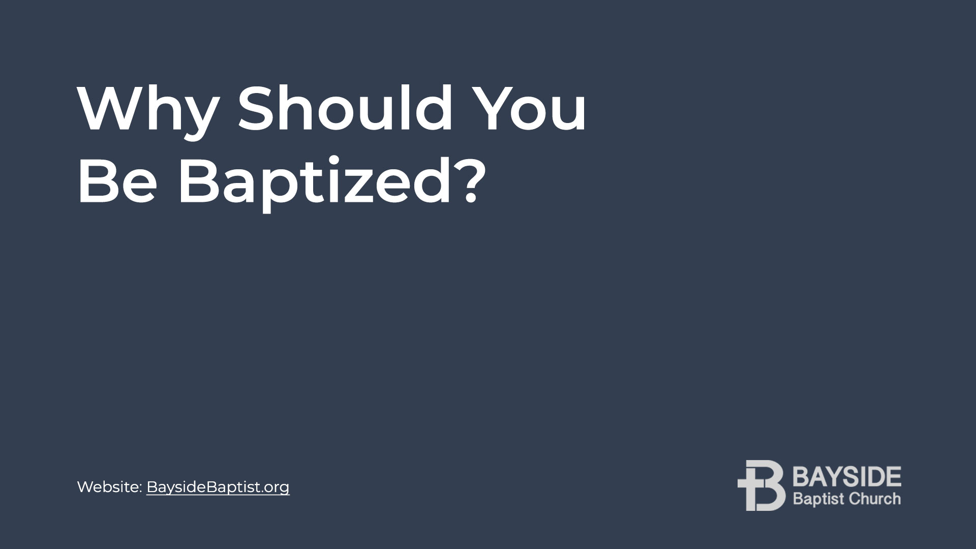 Life Journal: Why Should You Be Baptized Image